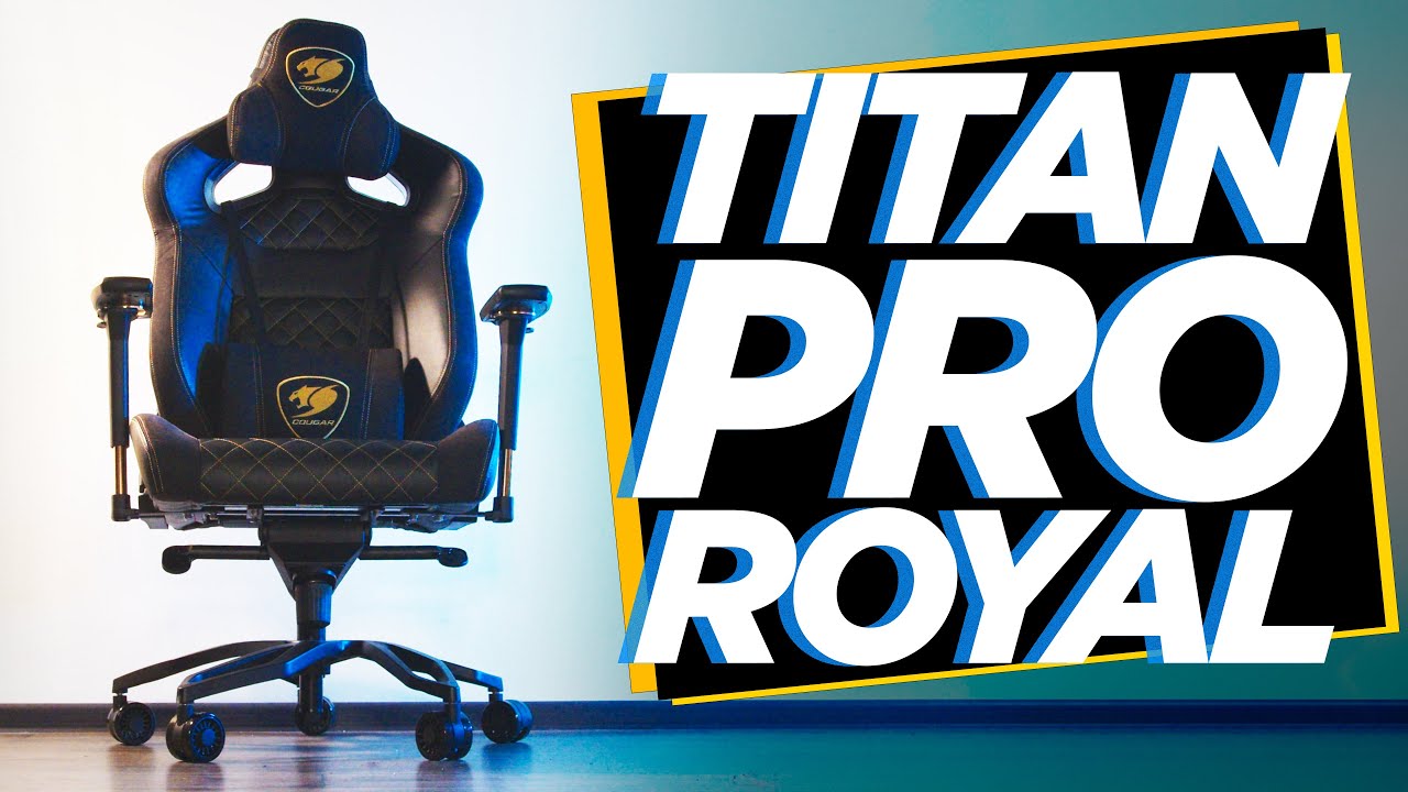 The Perfect Gaming Chair For The Big Boys!!! - Cougar Armor Titan Pro Royal  