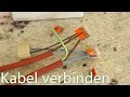 Tutorial: Kabel verbinden - Wago Klemmen - in Verbindung mit GU10 Fassung