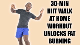 30-Minute HIIT Walk at Home Workout to Unlock Fat Burning