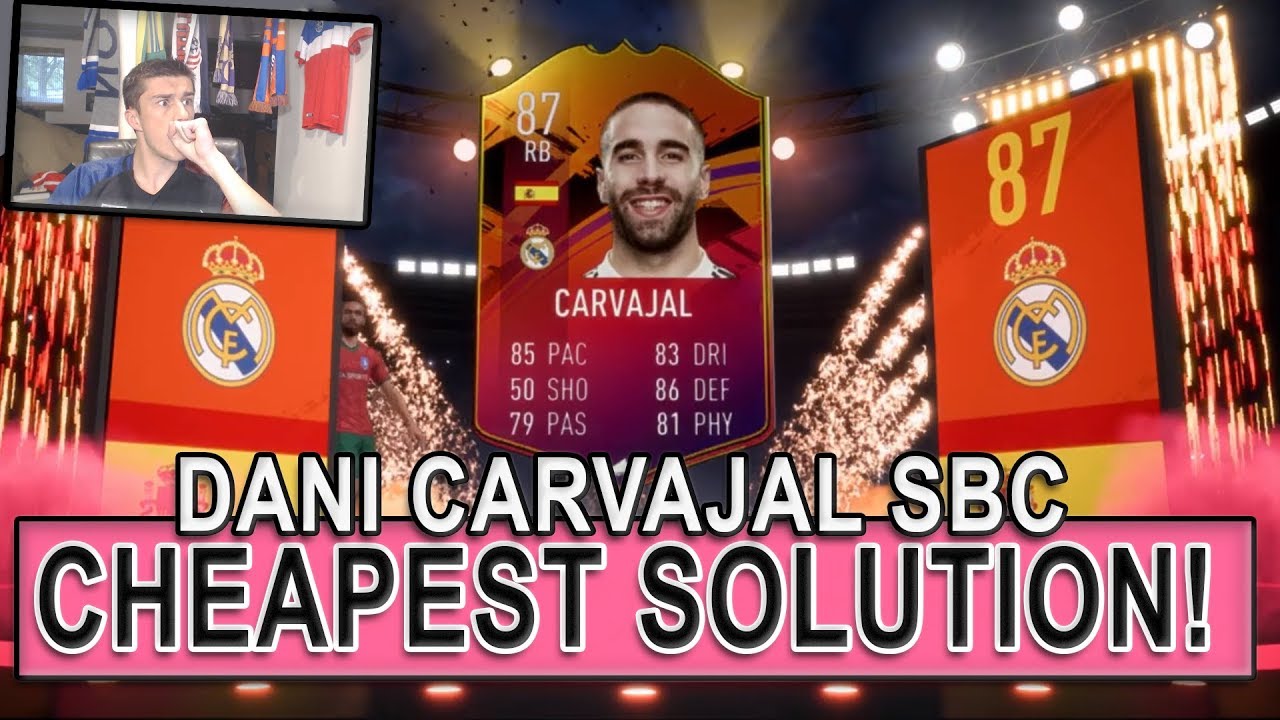 HEADLINER DANI CARVAJAL SBC CHEAPEST SOLUTION! | FIFA 19 SBC CHEAP | FIFA 19 ULTIMATE TEAM