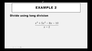 5.4 Dividing Polynomials, Long Division and Synthetic Division