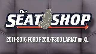 20112016 Ford F250/F350 Super Duty Lariat/XL Seat Cover Installation