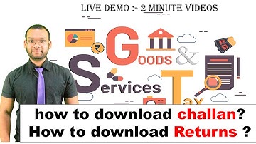 How to download challan from gst portal, View & download E-Filed Returns live demo by CA Nikhil Goel