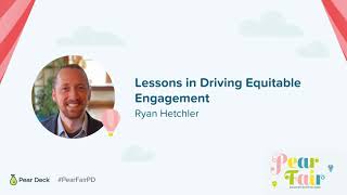 Lessons in Driving Equitable Engagement with Ryan Hetchler