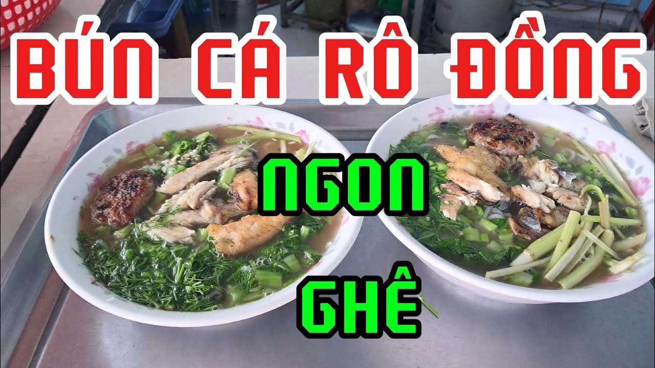 Bún Cá Rô Đồng Cho Bữa Sáng Ngon Ghê, Do Có Vị Thì Là. Nó Gợi Lại Thời Xưa Đi Câu Cá Rô Đồng.