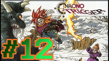 CHRONO TRIGGER ,, WALKTHROUGH ,, PART 12