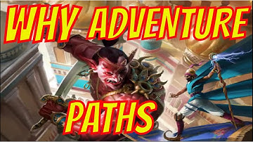 D&D Adventure Paths Good or Bad?