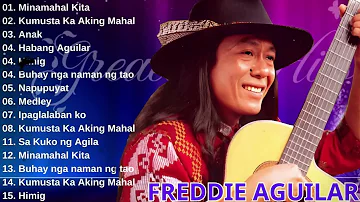 Freddie Aguilar Greatest Hits Nonstop Tagalog Love Songs Of All Time Best Songs Of Freddie Aguilar