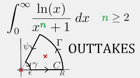 Outtakes - Integral of ln(x)/(x^n+1) with Complex Analysis