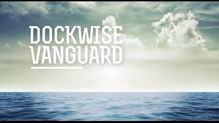 Dockwise | Dockwise Vanguard