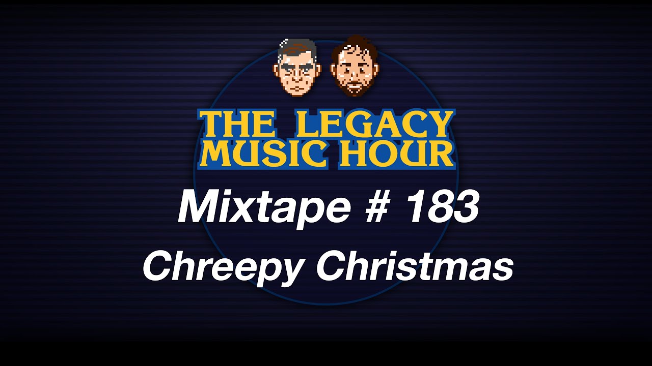VGM Mixtape 183 - Chreepy Christmas
