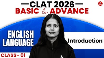 CLAT 2026 - Introduction to English Language Class 1 | CLAT Reading Comprehension | English For CLAT