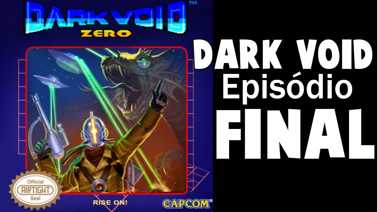 Dark Void Zero - Episódio 6 (FINAL) - swordlunge - YouTube