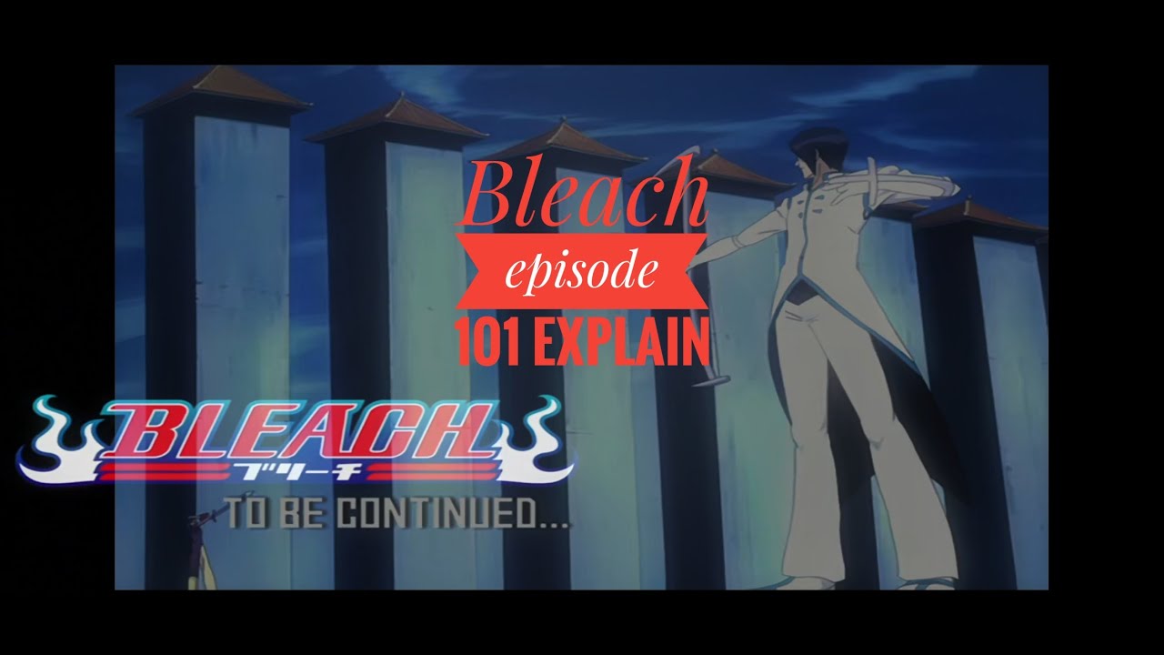 Bleach episode 101 explain in hindi / urdu acha video explain by
