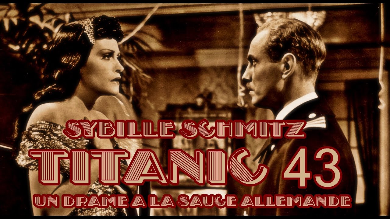 Sybille Schmitz : Titanic 1943 (CUD NO169)
