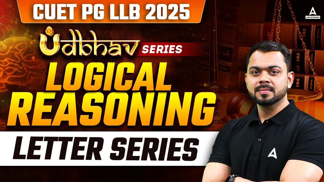 CUET PG LLB / MH-CET LLB 2025 | Logical Reasoning | Letter Series | By ...