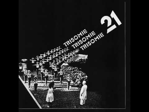 TRISOMIE 21 - The Last Song  (1987)