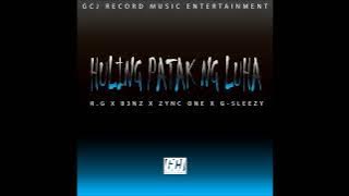 HULING PATAK NG LUHA   RG X BENZ X ZYNC ONE X G-SLEEZY
