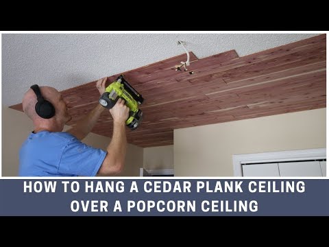 How To Hang A Cedar Plank Ceiling Over A Popcorn Ceiling Youtube