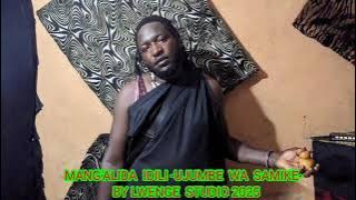 MANG'ALIDA  IDILI -UJUMBE  WA  SAMIKE-  BY LWENGE  STUDIO 2025