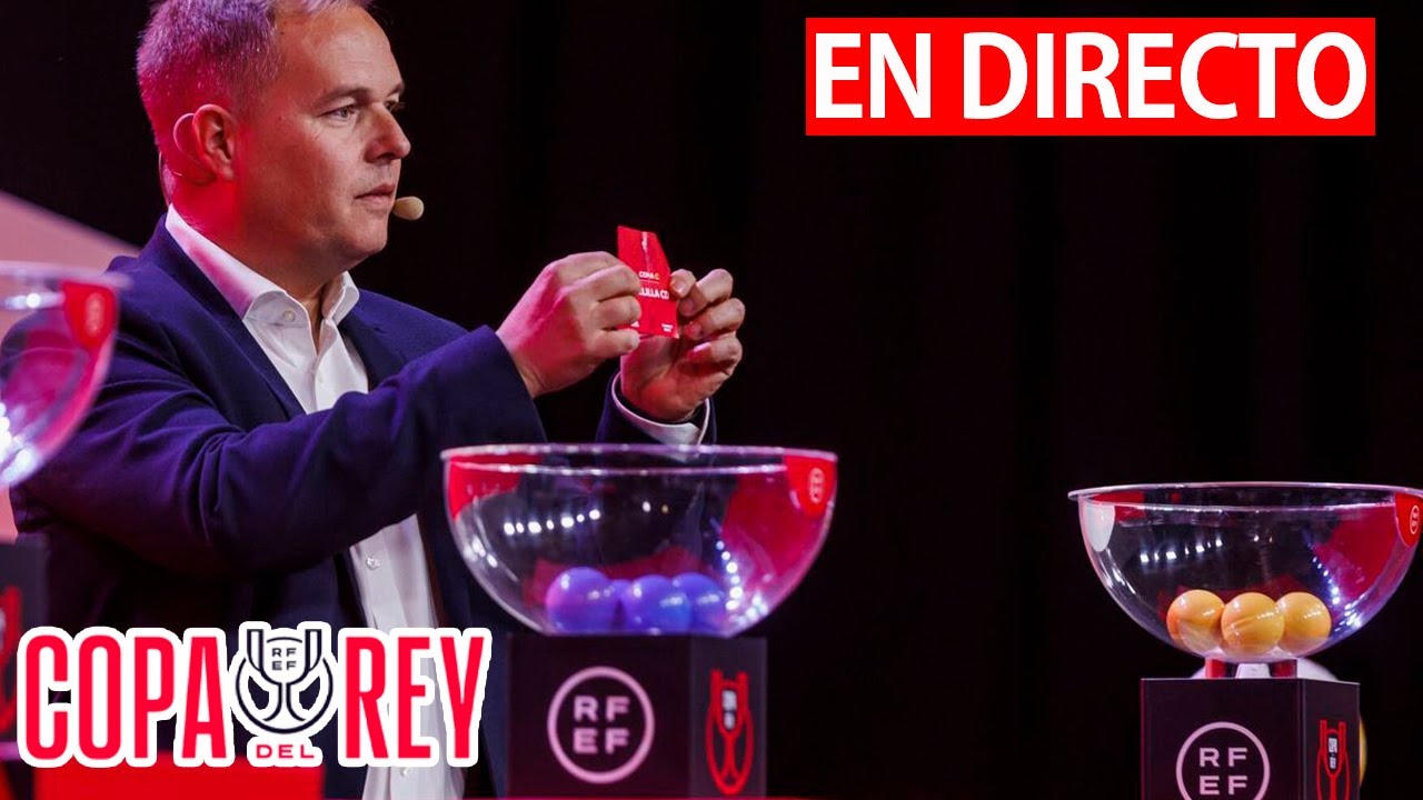 🔴SORTEO COPA DEL REY 2022 EN DIRECTO DIECISEISAVOS DE FINAL - YouTube