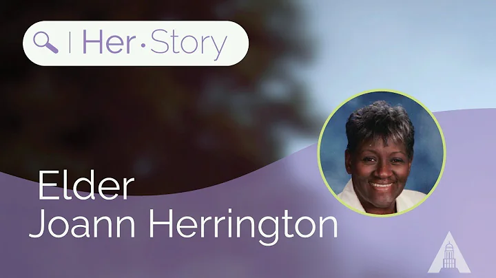Her.Story ~ Elder Joann Herrington