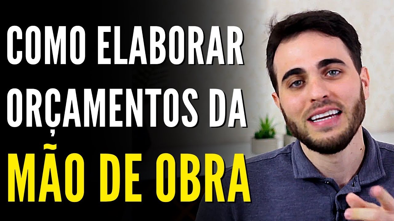 Como Elaborar Orçamentos da Mão de Obra | ALEX WETLER
