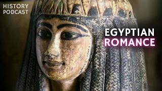 Wigs, Tattoos, and Sheer Dresses: Ancient Egyptians in LOVE | History Podcast