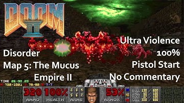 Doom 2 - Disorder - Map 05 Playthrough (UV, 100%, Pistol Start, No Commentary)