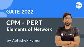 Famous Elements of Network | CPM - PERT | GATE 2022 Profile