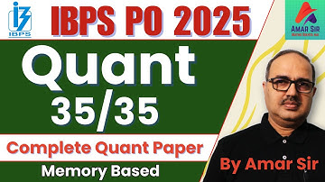 IBPS PO 2025 | Full Quant Paper | 21 | Memory Based | 🎯🚀| Amar Sir