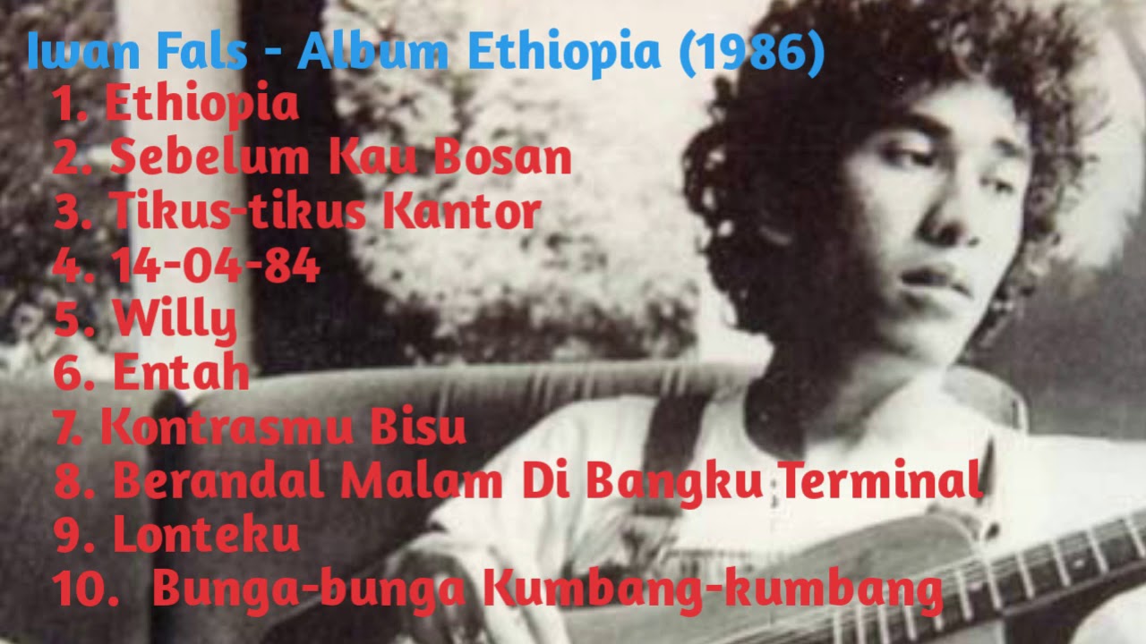 Iwan Fals - Full Album Ethiopia (1986) - YouTube
