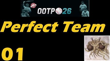 OOTP 26 Perfect Team ep1: Formation