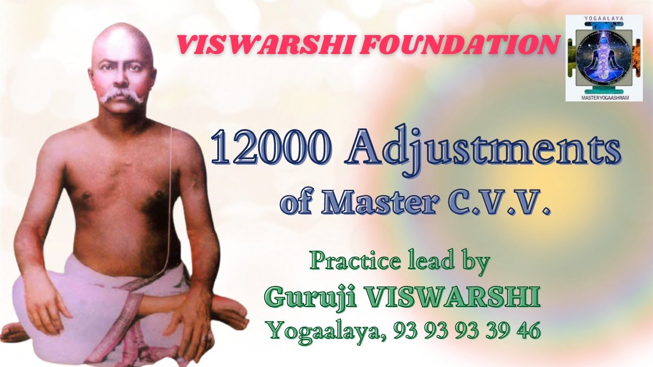 12000 Adjustments of Master C.V.V. | Meditations