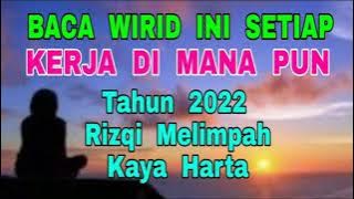 Tahun 2022 Rizqi Melimpah - Kaya Harta - Wirid Sholawat Ghina (Sholawat Kaya)