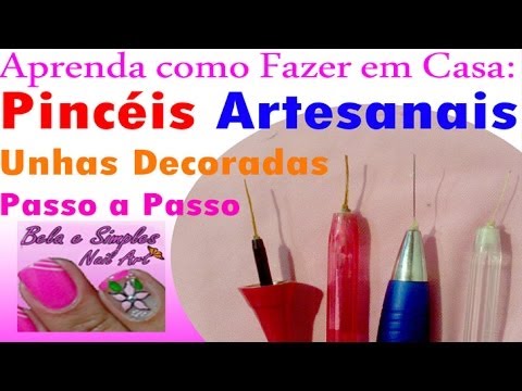 Como Fazer Pincéis Artesanais para Unhas Decoradas em Casa Manual Bela e Simples