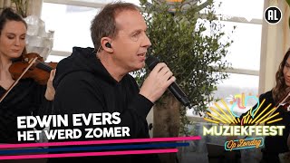 Video thumbnail of "Edwin Evers - Het werd zomer • Muziekfeest op Zondag // Sterren NL"