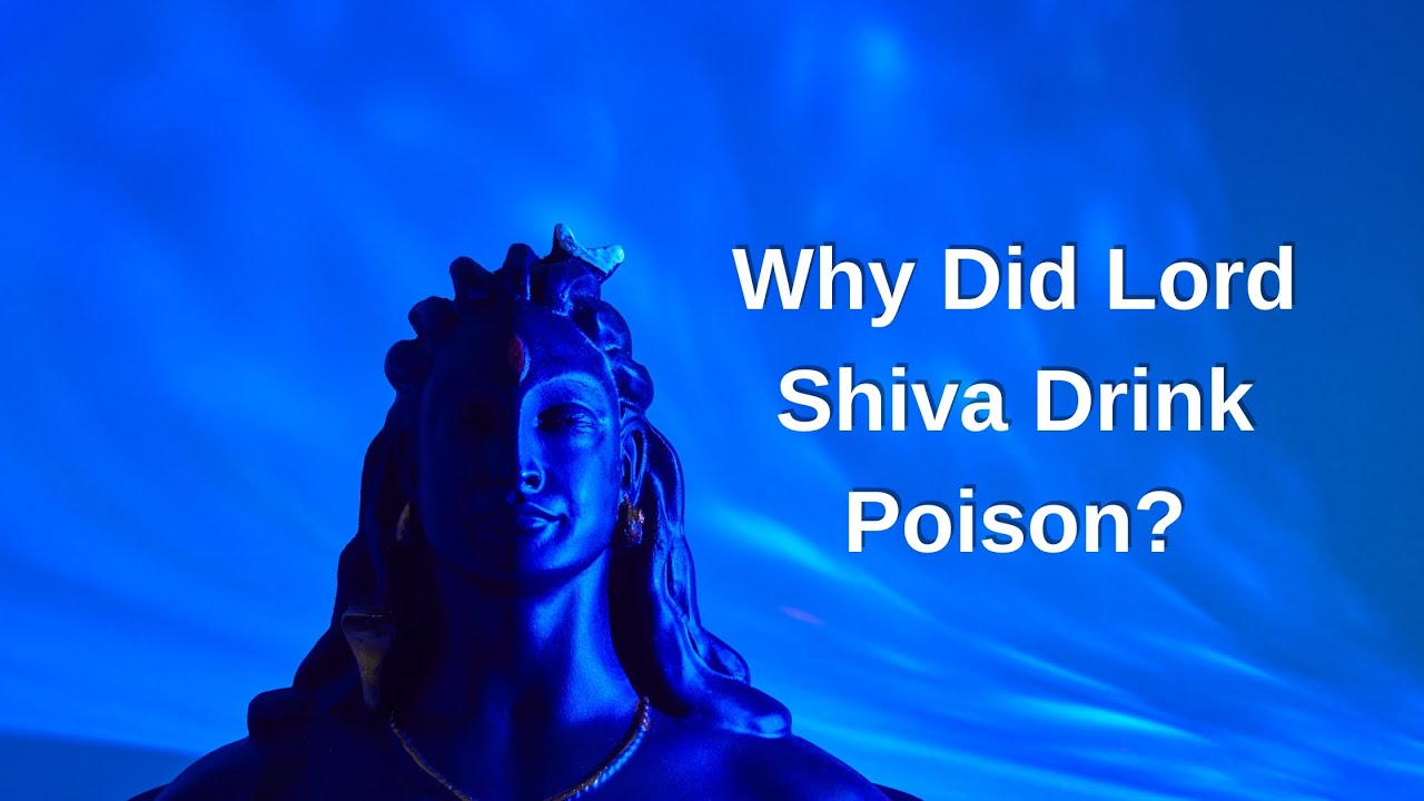 The Legend of Shiva: The Poison He Drank