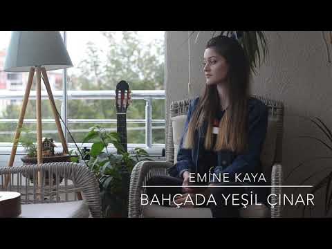 Emine Kaya - Bahçada Yeşil Çınar (Cover)