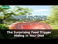 The Surprising Food Trigger Hiding in Your Diet | Gut Health Tips