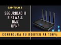 Configura tu Router Wifi 5: Firewall, DMZ y UPNP