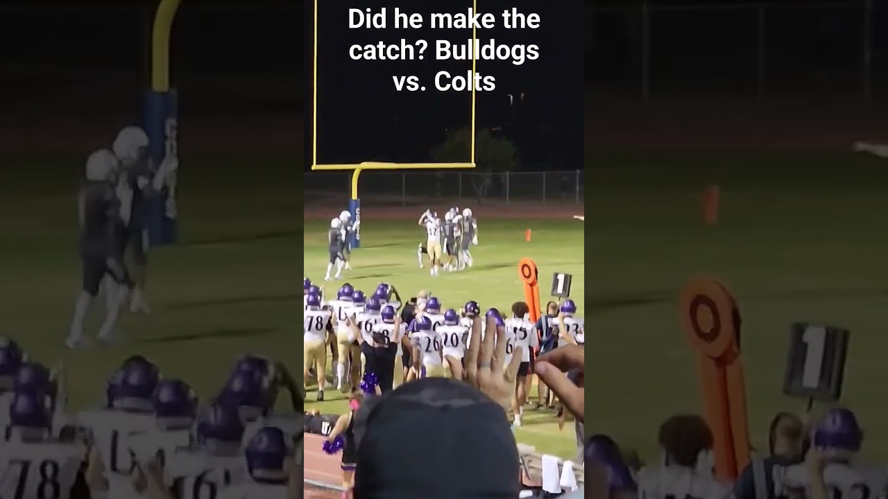 Did he make the catch? Queen Creek Bulldogs vs. Casteel Colts