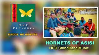 DADDY NO BERATE - Hornets Of Asisi | ORO StringBand Music | PNG LEGEND MUSICIAN | Official Audio