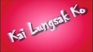Van Biak Lian - Kai Lungsak Ko