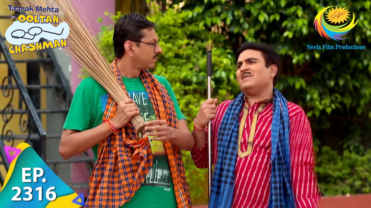 Taarak Mehta Ka Ooltah Chashmah - Episode 2316 - Full Episode