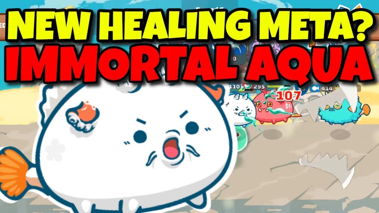 NEW HEALING META TEAM AXIE INFINITY -  Season 19 - Immortal Aqua Build 2500+ MMR | Aqua Mech Plant |