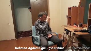 Behmen Agdamli - Gic Gic Suallar Prikol 2022