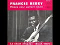 Francis bebey  pices pour guitare seule full album 1965