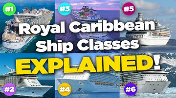 The classes of Royal Caribbean cruise ships, explained