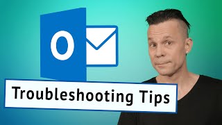 Tips for troubleshooting Outlook